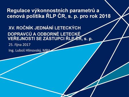 Regulace výkonnostních parametrů a cenová politika ŘLP ČR, s. p
