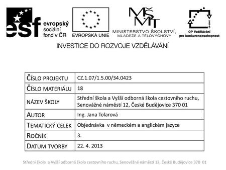 Číslo projektu Číslo materiálu název školy Autor Tematický celek