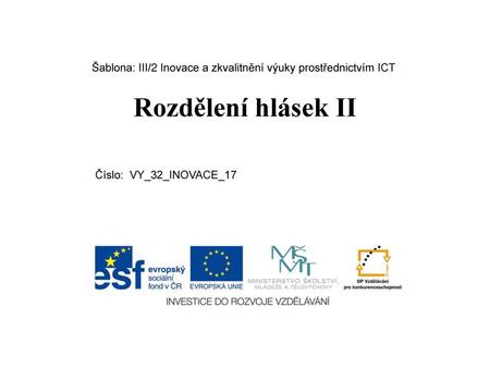 Šablona: III/2 Inovace a zkvalitnění výuky prostřednictvím ICT