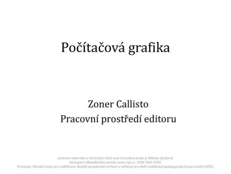 Zoner Callisto Pracovní prostředí editoru