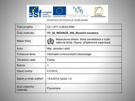 Číslo projektu CZ.1.07/1.5.00/ Číslo materiálu