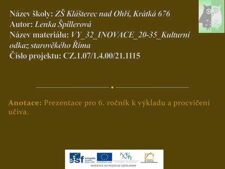 Anotace: Prezentace pro 6. ročník k výkladu a procvičení učiva.