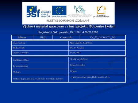 Výukový materiál zpracován v rámci projektu EU peníze školám