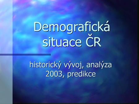 Demografická situace ČR