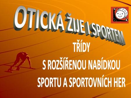 SPORTU A SPORTOVNÍCH HER