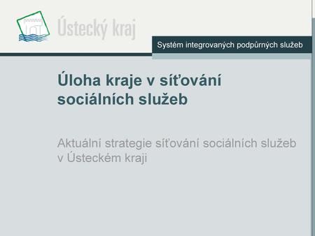 Úloha kraje v síťování sociálních služeb