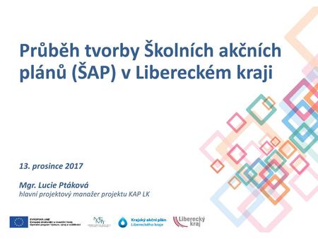 Průběh tvorby Školních akčních plánů (ŠAP) v Libereckém kraji