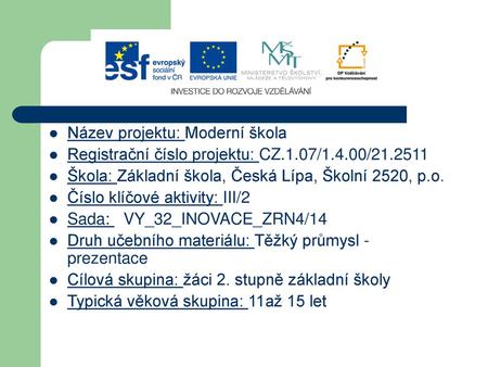 Název projektu: Moderní škola