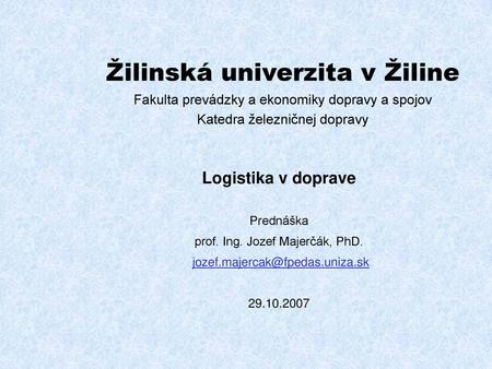 prof. Ing. Jozef Majerčák, PhD.