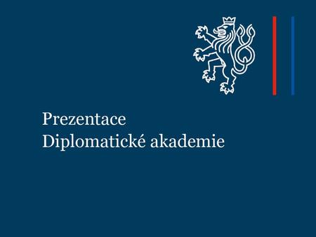 Prezentace Diplomatické akademie.