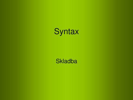 Syntax Skladba.