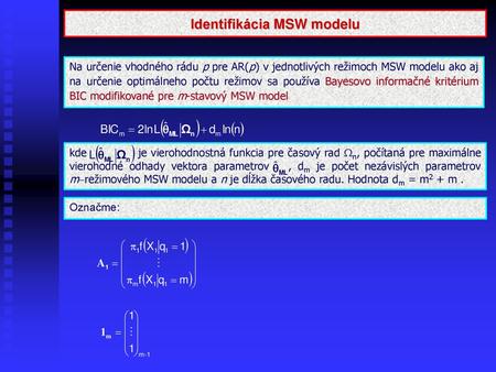 Identifikácia MSW modelu