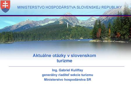 Aktuálne otázky v slovenskom turizme