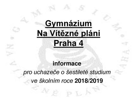 Gymnázium Na Vítězné pláni Praha 4