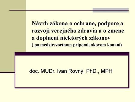 doc. MUDr. Ivan Rovný, PhD., MPH