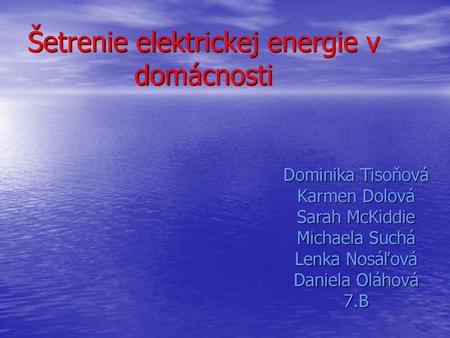 Šetrenie elektrickej energie v domácnosti