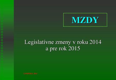 Legislatívne zmeny v roku 2014 a pre rok 2015