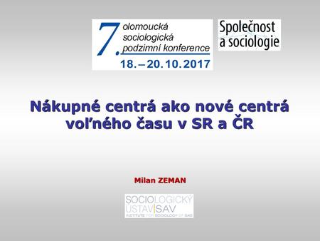 Nákupné centrá ako nové centrá voľného času v SR a ČR