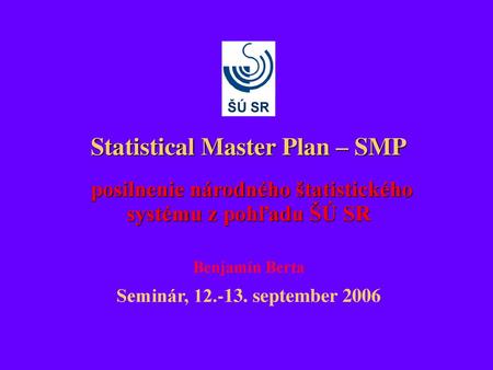 Statistical Master Plan – SMP