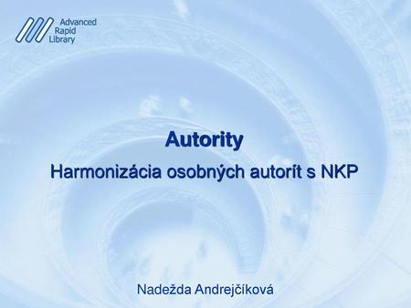 Harmonizácia osobných autorít s NKP