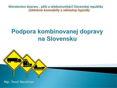 Podpora kombinovanej dopravy na Slovensku