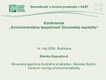 Konferencia „Environmentálna bezpečnosť Slovenskej republiky“