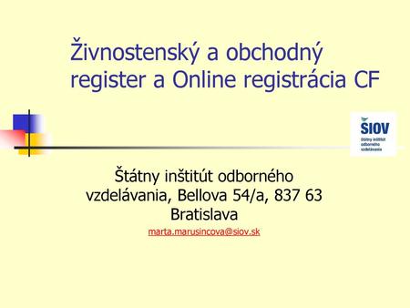 Živnostenský a obchodný register a Online registrácia CF