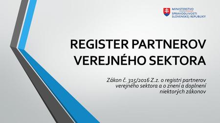 REGISTER PARTNEROV VEREJNÉHO SEKTORA