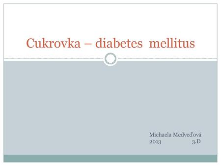 Cukrovka – diabetes mellitus