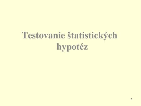 Testovanie štatistických hypotéz