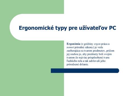 Ergonomické typy pre užívateľov PC