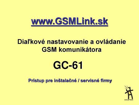 Diaľkové nastavovanie a ovládanie GSM komunikátora