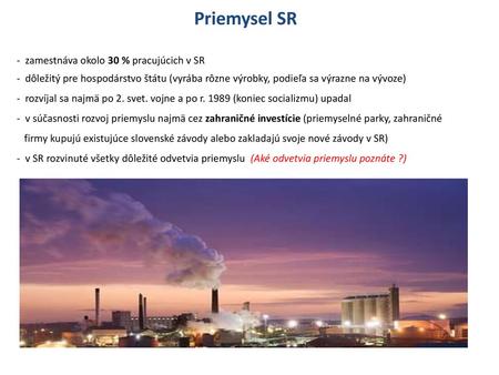 Priemysel SR zamestnáva okolo 30 % pracujúcich v SR