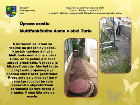 Úprava areálu Multifunkčného domu v obci Turie