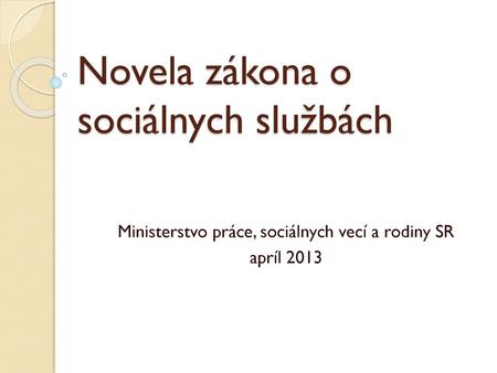 Novela zákona o sociálnych službách
