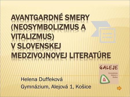 Helena Duffeková Gymnázium, Alejová 1, Košice