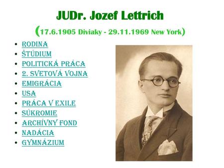 JUDr. Jozef Lettrich ( Diviaky New York)