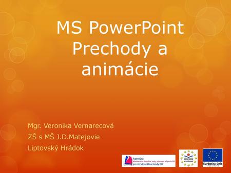 MS PowerPoint Prechody a animácie