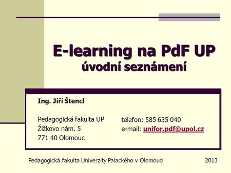 E-learning na PdF UP úvodní seznámení