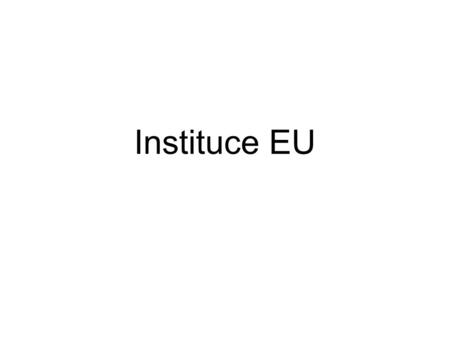 Instituce EU.