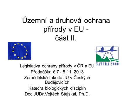 Územní a druhová ochrana přírody v EU - část II.