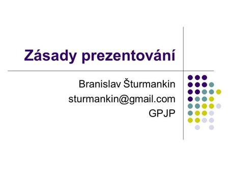 Branislav Šturmankin GPJP