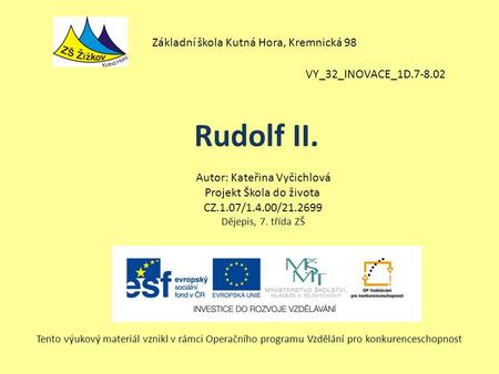 Rudolf II. Základní škola Kutná Hora, Kremnická 98