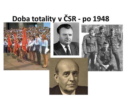 Doba totality v ČSR - po 1948.