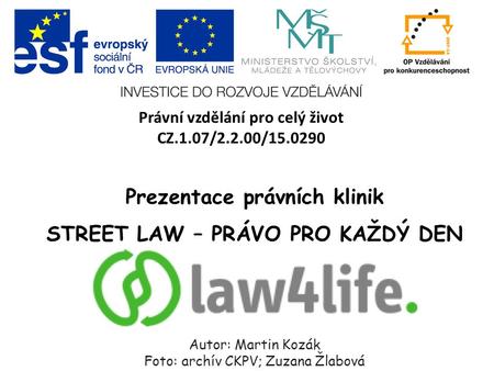 Prezentace právních klinik STREET LAW – PRÁVO PRO KAŽDÝ DEN