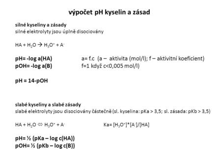 výpočet pH kyselin a zásad
