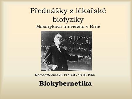 Přednášky z lékařské biofyziky Masarykova univerzita v Brně