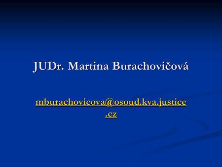 JUDr. Martina Burachovičová