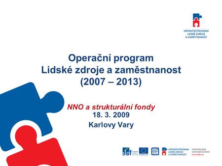 Operační program Lidské zdroje a zaměstnanost (2007 – 2013)