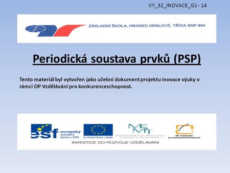 Periodická soustava prvků (PSP)